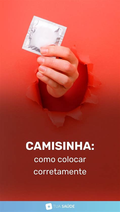 como coloca camisinha|Como colocar a camisinha masculina corretamente